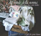 DAL BAULE DELLA NONNA - LA TORRETTA DI SOTTO